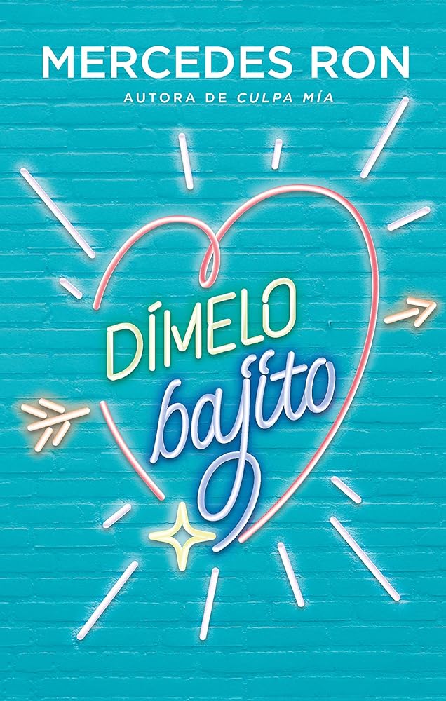 Dímelo bajito / Say It to Me Softly (Wattpad. Dímelo) (Spanish Edition)